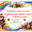 IX Przegląd Pieśni Ludowej “Kto śpiewa, troski rozwiewa”