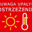 Ostrzeżenie meteorologiczne – UPAŁ!